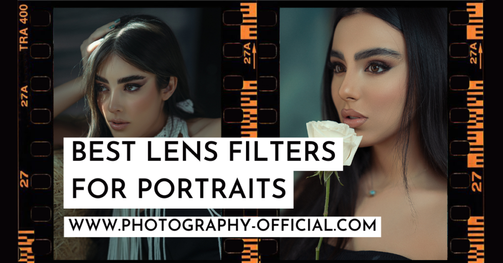 BEST-LENS-FILTERS-FOR-PORTRAITS