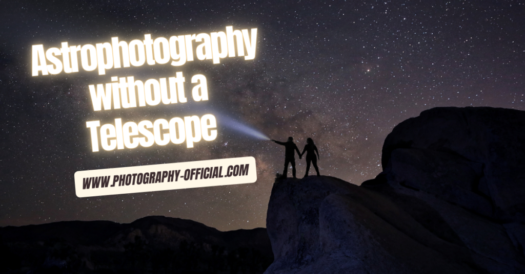 Astrophotography without a Telescope