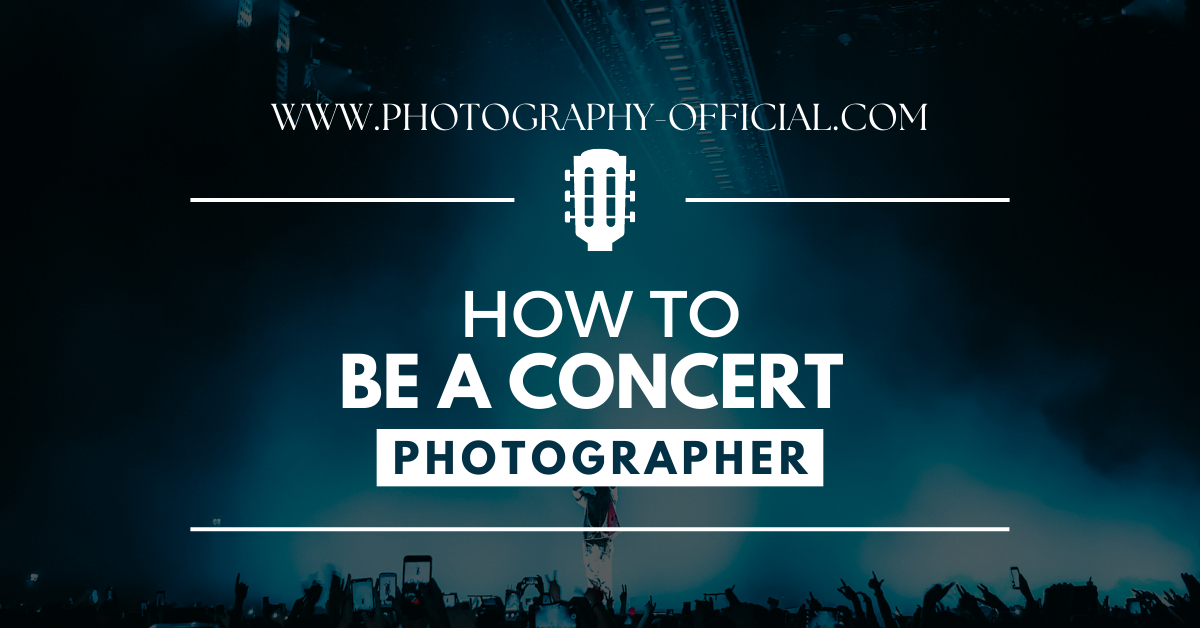 How to be a Concert Photographer