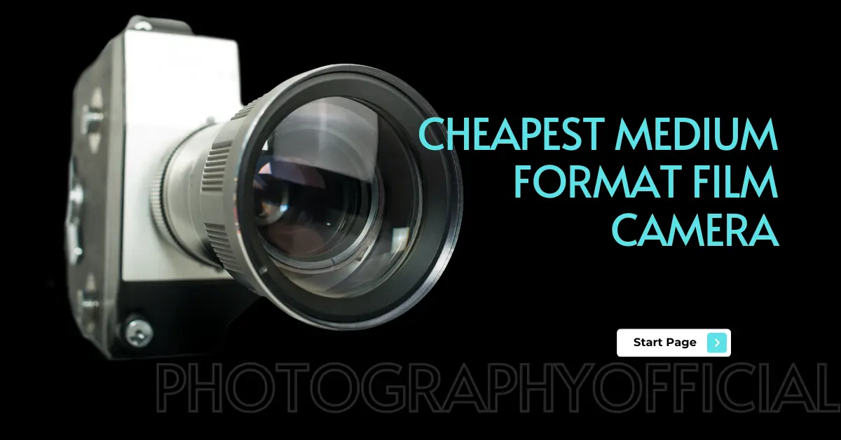 Cheapest Medium Format Film Camera